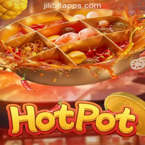 Exploring the Thrills of Hotpot at JILI58 Online Casino Philippines